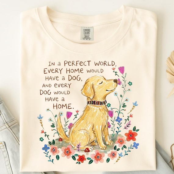 Hand Drawn Dog T-Shirt PNG,  Cute Puppy DTF Transfer Printing, Wildflower Cute Dog Doodle, Sentimental Pet Quote, Rescue Sublimation Design