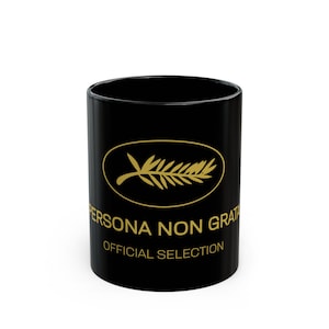 Persona Non Grata, Cannes, Lars Von Trier, Mug, 11oz Black