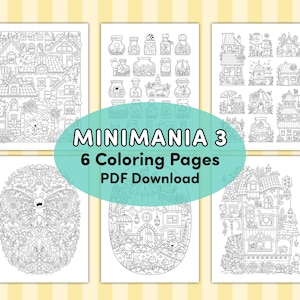 May include: Six black and white coloring pages featuring whimsical houses, a butterfly, and jars. The title "Minimania 3" and "6 Coloring Pages PDF Download" are written in a circle.