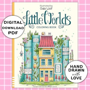 Petits Mondes : livre de coloriage numérique avec 30 pages à colorier dessinées à la main, téléchargement PDF, illustré par Gabi Wolf