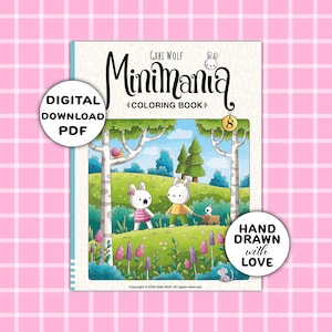 May include: A digital download PDF coloring book titled "Minimania" by Gabi Wolf. The cover features a whimsical illustration of two cartoon bunnies in a meadow. The text "Hand Drawn with Love" is also visible.