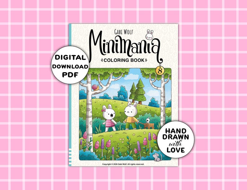 May include: A digital download PDF coloring book titled "Minimania" by Gabi Wolf. The cover features a whimsical illustration of two cartoon bunnies in a meadow. The text "Hand Drawn with Love" is also visible.