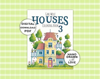 Houses 3: digital coloring book with 30 hand-drawn coloring pages, PDF download, illustrated by Gabi Wolf