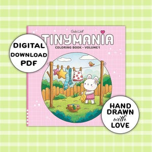 Può includere: Un libro da colorare rosa intitolato "Tiny Mania Coloring Book - Volume 1" con un'illustrazione di un coniglietto dei cartoni animati che stende i panni su un filo. La copertina ha i testi "Digital Download PDF" e "Hand Drawn with Love" in distintivi circolari.