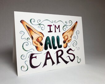 I'm All Ears // Supportive // Encouragement // Funny // Blank Card // Recycled // Elf // Lord of the Rings // Middle Earth