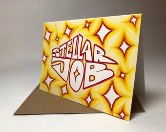 Stellar Job Greeting Card // Congratulations // Supportive //Encouragement // Blank Card // Cosmic // Recycled