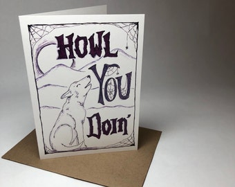 Howl You Doin // Greeting Card // Friends Pun // Funny Card // Halloween // Recycled // Blank Card