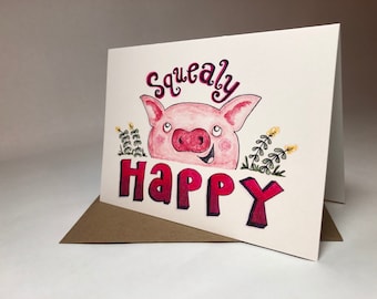 Squealy Happy // Congratulations // Supportive //Encouragement // Funny // Pun // Blank Card // Pig // Recycled