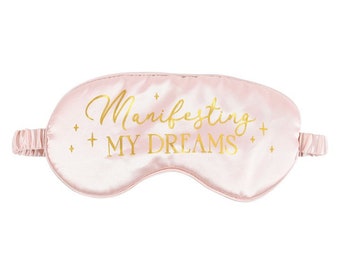 Satin Pink Sleep Mask - Manifesting My Dreams