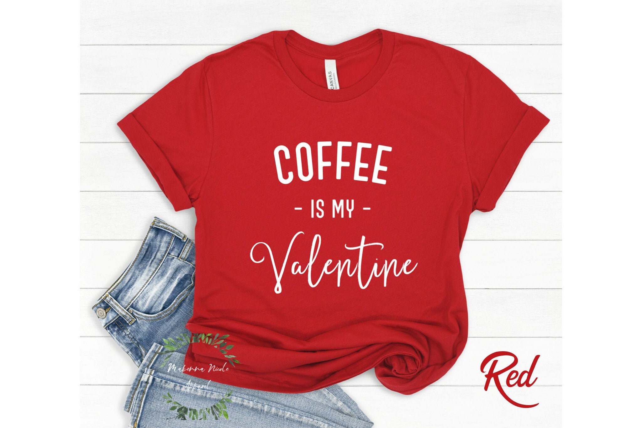 Coffee Is My Valentine Shirt Coffee Lovers Shirt Funny Etsy