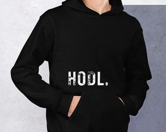 HODL. Hoodie, Crypto Shirt, Stock investor, Cryptocurrency Sweatshirt, Bitcoin, Ethereum, Day Trader gifts