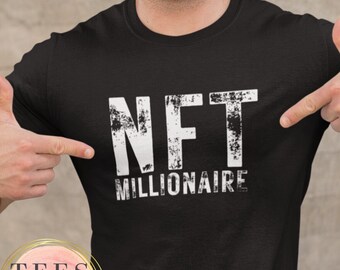 NFT Millionaire T-Shirt, Crypto shirt, NFT Shirt, Nft Gift, Funny NFT Shirt, Ethereum Shirt, Bitcoin Tee, Investor Shirt, Day Trader Gifts