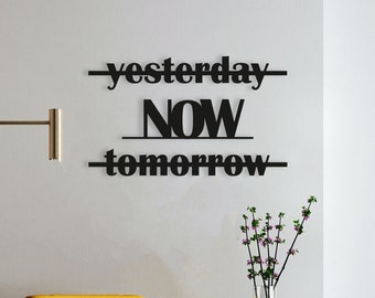 Not Tomorrow, Now Holz Wandkunst für Procrastinatoren, motivierender Spruch Wanddeko, Nicht gestern nicht morgen heute Holz Wandbehang