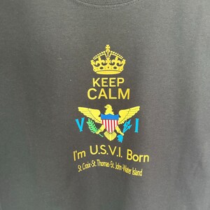 Keep Calm I’m USVI born shirt, Gold Status, USVI Flag, United States Virgin Islands flag shirt