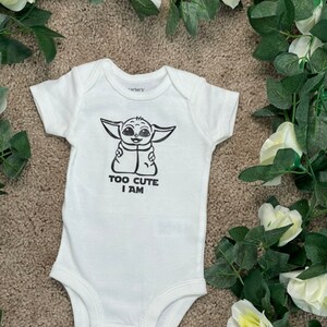 Too Cute I Am Baby Character  Body Suit