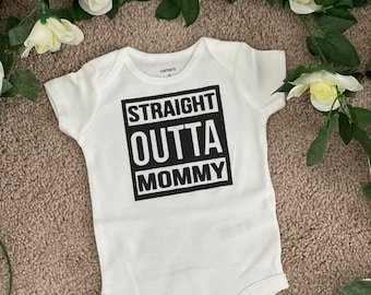 Straight Outta Mommy Baby Bodysuit