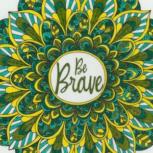 Be Brave Mandala - Digital