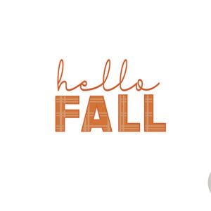 Puede incluir: Texto "hello fall" naranja y marrón con un patrón de cuadros. El texto está en una fuente manuscrita.