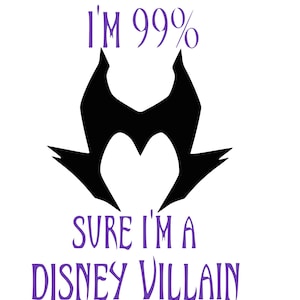 Disney Decal, Disney Villain, Maleficent, I’m A Disney Villain
