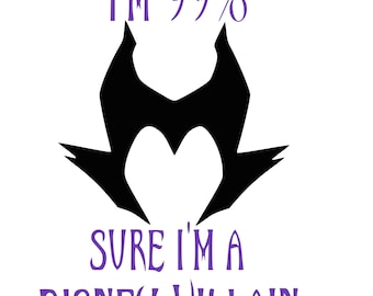 Disney Decal, Disney Villain, Maleficent, I’m A Disney Villain