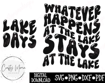 Lake Days SVG - Lake PNG - Cokolwiek się dzieje nad jeziorem SVG - Koszulka Lake SVG - Koszulka Lake png -