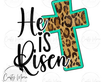 He is Risen png | Easter Sublimation Design | Easter png | Cross png, Leopard Cross png |Instant Digital Download | Christian png