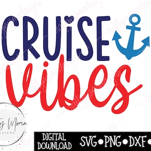 Cruise Vibes SVG - Cruise Vibes PNG | Instant Digital Download | Cruise SVG - Anchor svg - Cruise Trip Svg