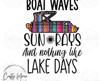 Boat Waves Lake Days png | Summer Sublimation Design | Pontoon PNG