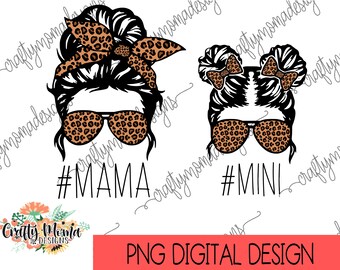 Mama and Mini png | Mama Mini Sublimation |Mommy and Me | Leopard Mama Mini PNG | BOTH Files Included!