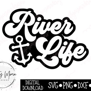 River Life SVG - River Life PNG | Instant Digital Download | River Shirt svg | River Sublimation Design | River Shirt Cut File