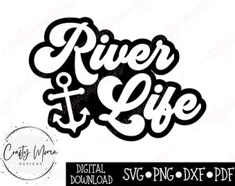 River Life SVG - River Life PNG | Instant Digital Download | River Shirt svg | River Sublimation Design | River Shirt Cut File