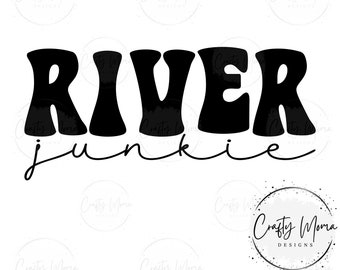 River Junkie SVG | Inclusief Svg Dxf Eps Pdf Png | Directe digitale download | Rivier-svg | Ontwerp riviershirt