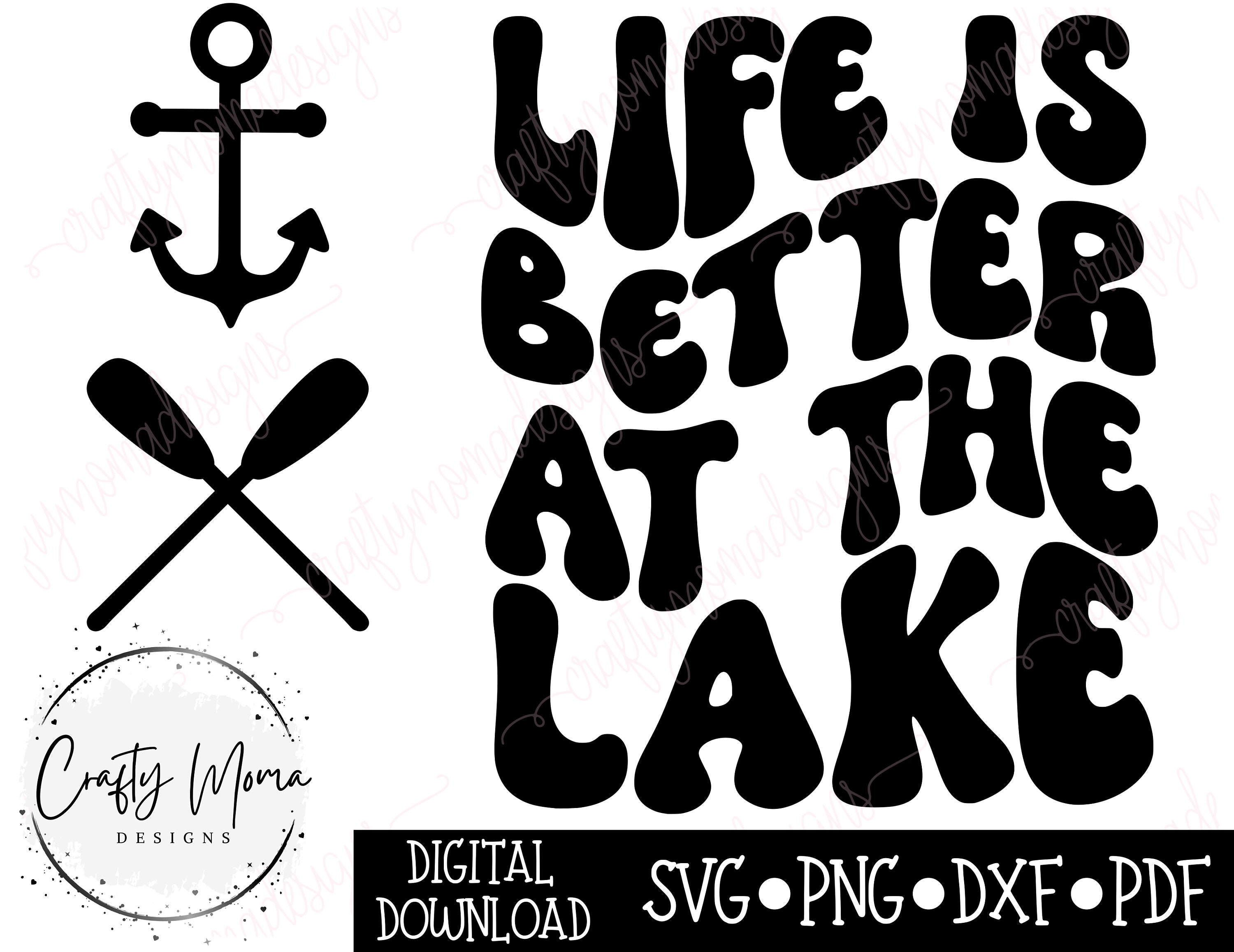 Life is Better at the Lake SVG | Cut file | Lake Sublimation PNG | Commercial Use - Lake SVG | Front Pocket and Back Design