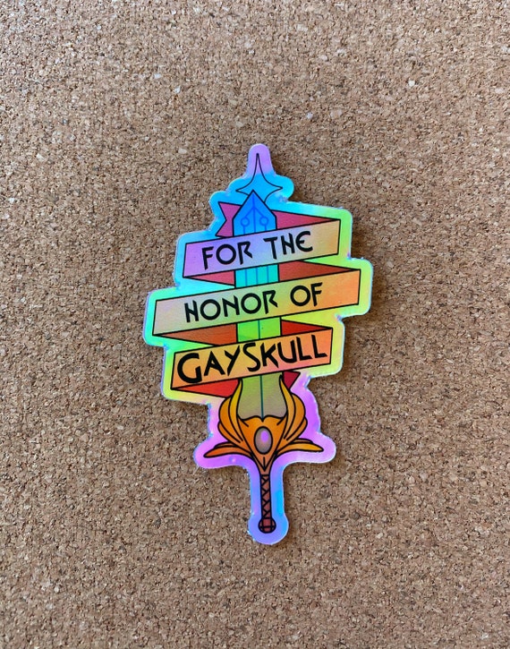 SheRa Honor of Gayskull Holographic Vinyl Sticker