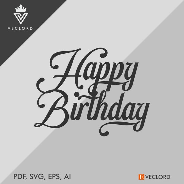 Happy Birthday svg,  Dreamy handwriting design suitable for printing and cutting