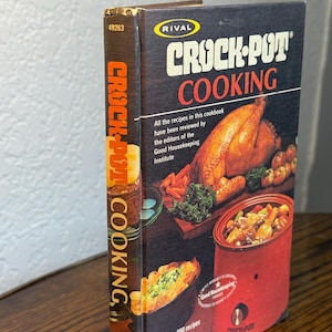 Vintage 1975 Rival Crock-Pot Cooking Hardcover Cookbook by Marilyn Neill – 300+ Recipes