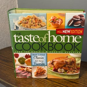 The Taste of Home Cookbook – All New Edition Binder – 1,563 Recipes + Bonus Chapter – Best-Loved Classics & Favorites