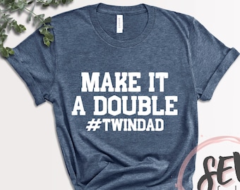 dad of twins shirt