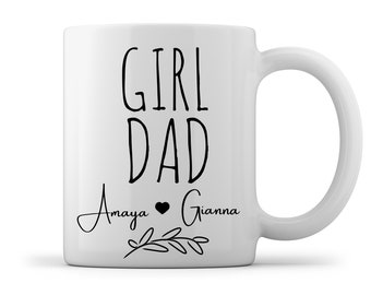 Personalized Girl Dad Mug - Custom Name Coffee Cup, Father's Day Gift, Dad Of Girls, Gift From Daughters