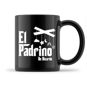 El Padrino Mug - Personalized Spanish Godfather Coffee Cup, Custom Name Gift, Baptism Gift, Father's Day Present