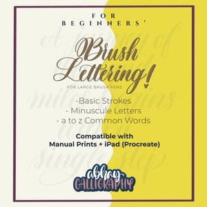 May include: A yellow and white graphic with the text "Brush Lettering! For Large Brush Pens" in brown lettering. The graphic also includes the text "Basic Strokes, Minuscule Letters, a to z Common Words, Compatible with Manual Prints + iPad (Procreate)" in black lettering. The graphic also includes the text "abhay CALLIGRAPHY" in pink and blue lettering.