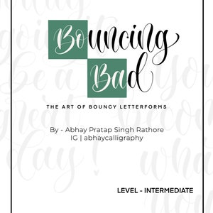 Bouncing Bad - The Art of making Bouncy Letterforms | E-Workbook | Digital Download | Calligraphy | Handlettering | Abhay Calligraphy