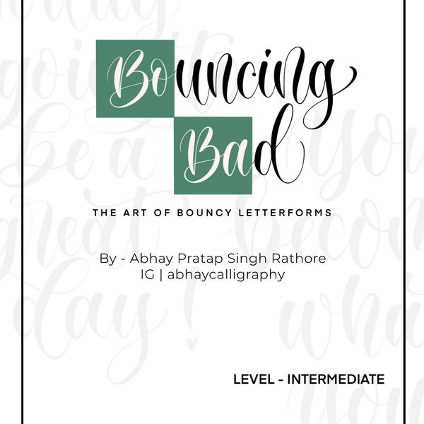 Bouncing Bad - The Art of making Bouncy Letterforms | E-Workbook | Digital Download | Calligraphy | Handlettering | Abhay Calligraphy