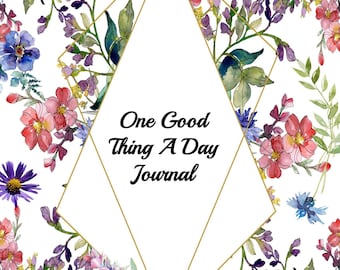 PRINTABLE- One Good Thing A Day Journal - Etsy