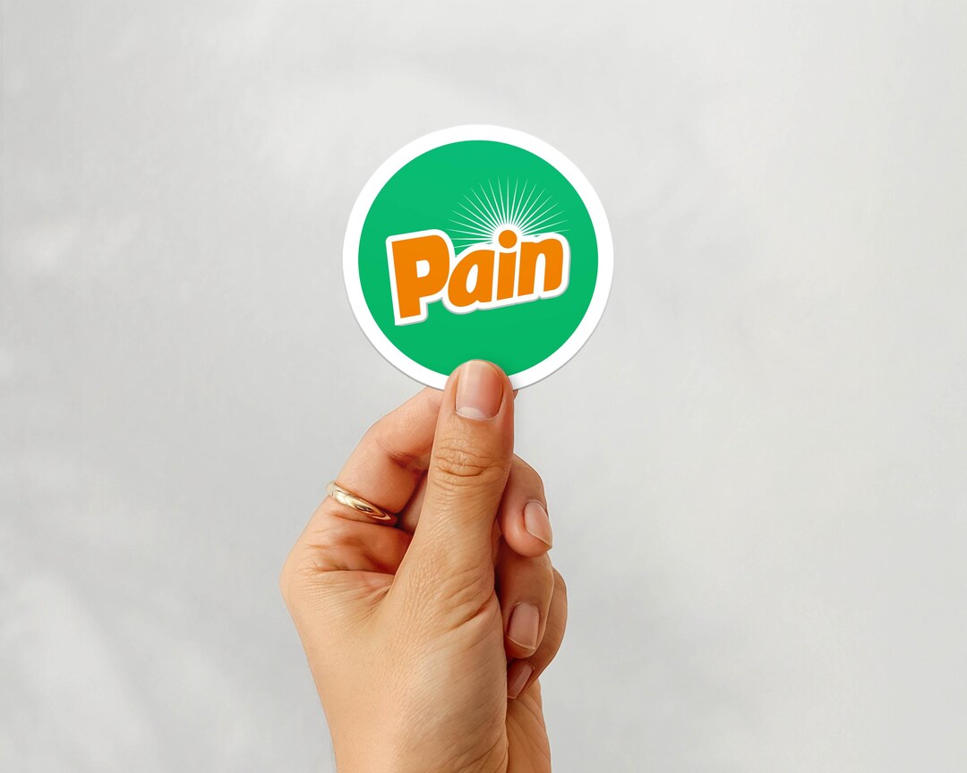 Pain Vinyl Sticker – Funny Die Cut Sticker for Phone or Laptop - Etsy