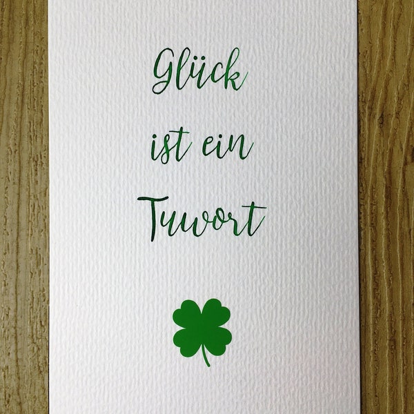 Postkarte "Glück ist ein Tuwort"