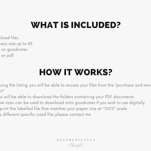 May include: A black and white text document with the title 'WHAT IS INCLUDED?' and 'HOW IT WORKS?' The document lists the features of a printable digital product. The features include instant download files, printable to any size up to A3, can be used on goodnotes, and can be used on pdf. The document also explains how to access the files after purchasing the listing. The document is on a white background.