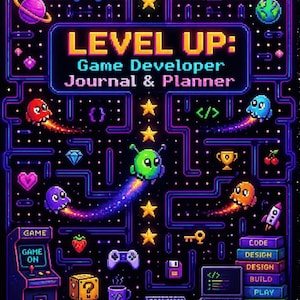 May include: A black journal and planner cover featuring pixel art graphics of a maze, colourful ghosts, a game console, a laptop, and the text "LEVEL UP: Game Developer Journal & Planner" with "INSERT COFFEE. PRESS START. CREATE WORLDS." at the bottom.