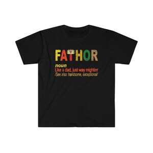 Fathor Definition T-Shirt: Mightier Dad Hero Shirt