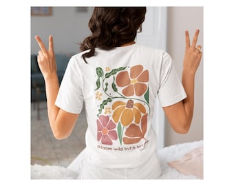 Botanical Art T-Shirt: Bloom Wild Burn Bright, Lightweight Cotton Top